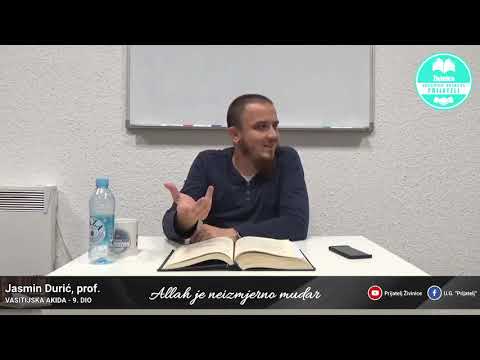 Allah je neizmjerno mudar - Komentar Vasitijske akide - 9. dio - Jasmin Durić, prof.