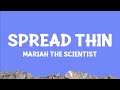 Mariah The Scientist Spread Thin Lyrics