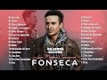 Fonseca Grandes Exitos - Las Mejores Canciones Del Ayer De Fonseca