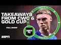 Takeaways From The Concacaf Gold Cup And FIFA Club World Cup PSG The CWC FAVORITES ESPN FC
