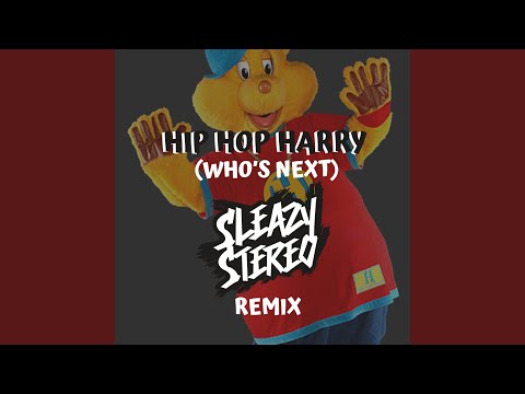 Hip Hop Harry (Who's Next) (Remix)