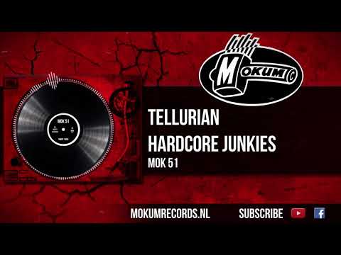 Tellurian - Hardcore Junkies
