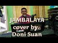 Dansa Portu Baru JAMBALAYA Cover By Doni Suan