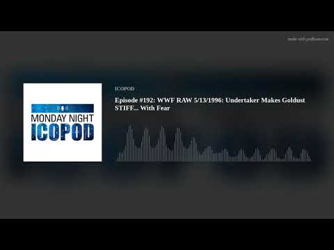 Episode #192: WWF RAW 5/13/1996: Undertaker Makes Goldust STIFF... With Fear