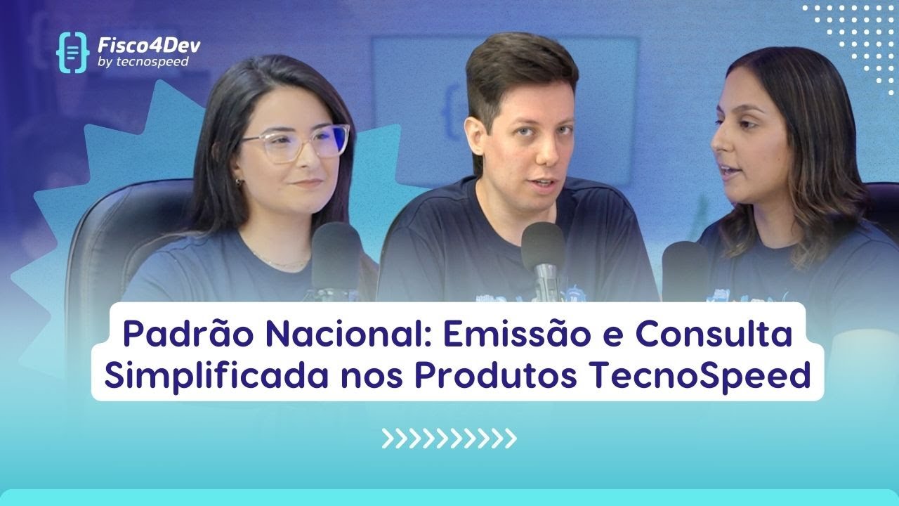 Padrão Nacional: Emissão e consulta simplificada nos produtos TecnoSpeed