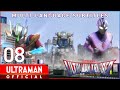 ULTRAMAN TRIGGER NEW GENERATION TIGA Ep 8 The Propagating Invasion Official