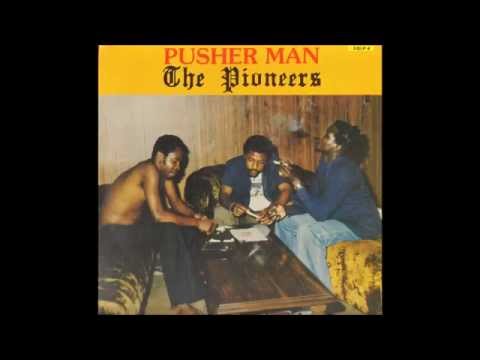 The Pioneers - Pusher Man