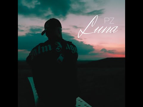 PZ - LUNA (PROD. BY MEGI & MORI)(OFFICIAL VIDEO)