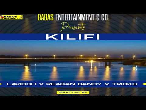 Reagan Dandy x Tricks x Lavidoh  - KILIFI (Official Audio)