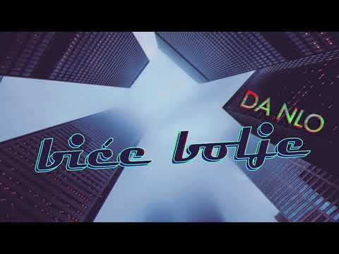 Da NLO - Bice bolje