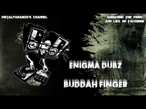 Enigma Dubz - Buddah Finger