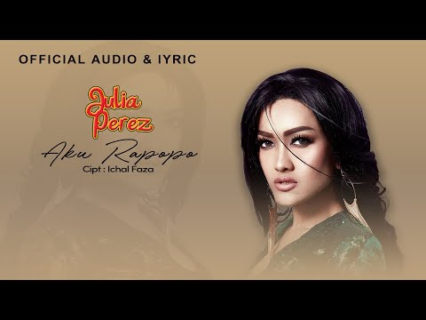 Julia Perez - Aku Rapopo (Official Audio & Lyric)