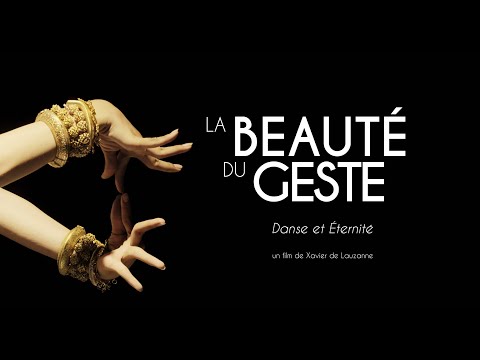 LA BEAUTÉ DU GESTE - Danse et Éternité, Bande Annonce (2024)