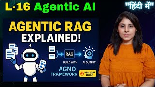 L-16 Agentic RAG Explained with Agno Framework in Hindi