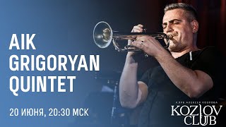 AIK GRIGORYAN QUINTET