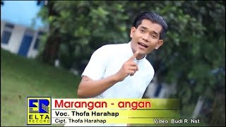 Download lagu MARANGAN ANGAN ~ Thofa Harahap Bai Production mp3 Download lagu MARANGAN ANGAN ~ Thofa Harahap Bai Production mp3