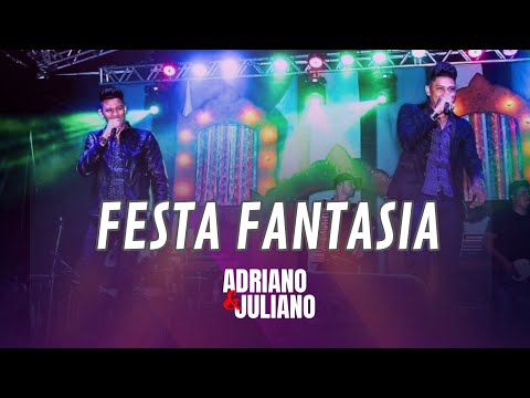 ADRIANO E JULIANO - FESTA FANTASIA