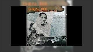Tampa Red - The Bluebird Recordings 1934-1936 Mix 1