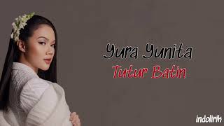Download lagu Yura Yunita - Tutur Batin | Lirik Lagu Indonesia mp3