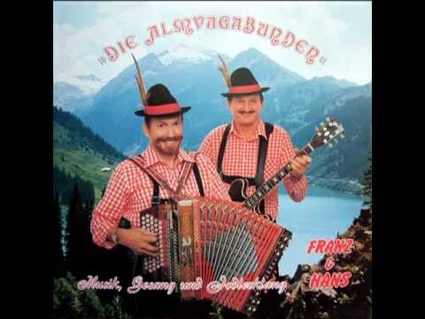"Die Almvagabunden" ~ Erzherzog Johann Jodler ~  (Titel aus LP bzw. CD)