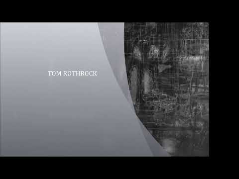 Tom Rothrock, rollin crumblin