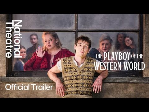 The Playboy of the Western World | Official Trailer | National Theatre