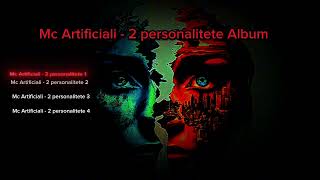 Mc Artificiali - 2 Personalitete 1