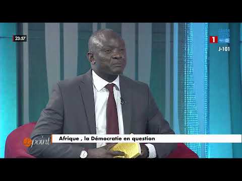 LE POINT - Thème : Afrique, la Démocratie en question - Mercredi 22 Juillet 2026