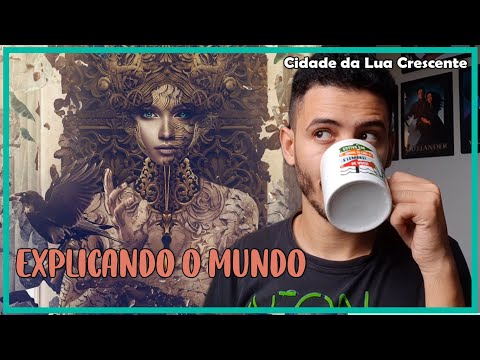 Explicando o Mundo de Cidade da Lua Crescente (PRCLC #5) | Patrick Rocha