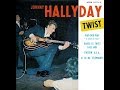 Johnny Hallyday   Danse le twist avec moi   1961  ( B.B. le 04/03/2019 ). - bernard benoit Johnny Hallyday   Danse le twist avec moi   1961  ( B.B. le 04/03/2019 ).