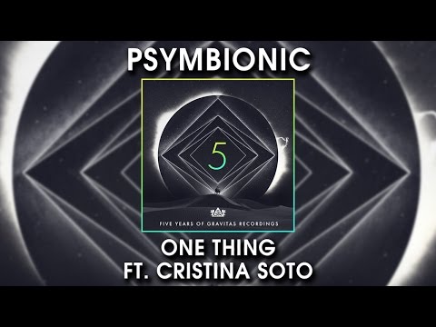 Psymbionic - One Thing ft. Cristina Soto