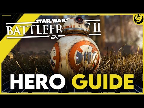 BB-8 - Updated Hero Guide (2021) - STAR WARS Battlefront 2