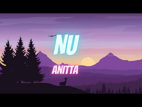 Anitta, HITMAKER - NU (Letra/Lyrics)