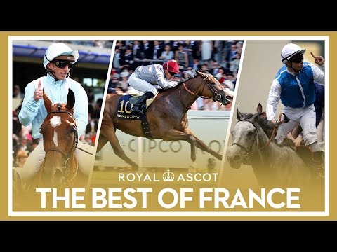 The Best of France | Royal Ascot