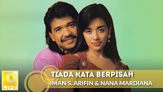 Download lagu Tiada Kata Berpisah - Iman S. Arifin & Nana Mardiana mp3