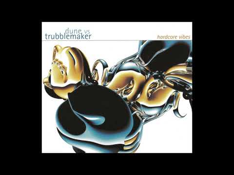 DUNE 2000   Hardcore Vibes   ( Dune vs Trubblemaker )