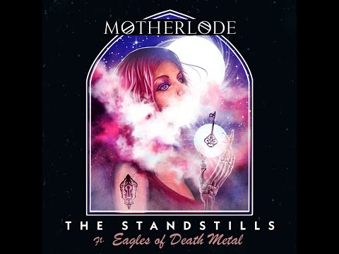 The Standstills ft.  Eagles Of Death Metal  Motherlode Visualizer