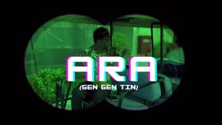 ARA (GEN GEN TIN) - BELLA SHMURDA (lyrics)
