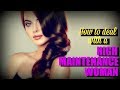 ❂High Maintenance Woman❂ - How To Deal With One - Fredo Hill ❂High Maintenance Woman❂ - How To Deal With One