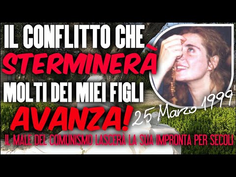 IL CONFLITTO CHE STERMINERÀ MOLTI DEI MIEI FIGLI AVANZA! GRAVE MESSAGGIO DELLA MADONNA A DEBORA