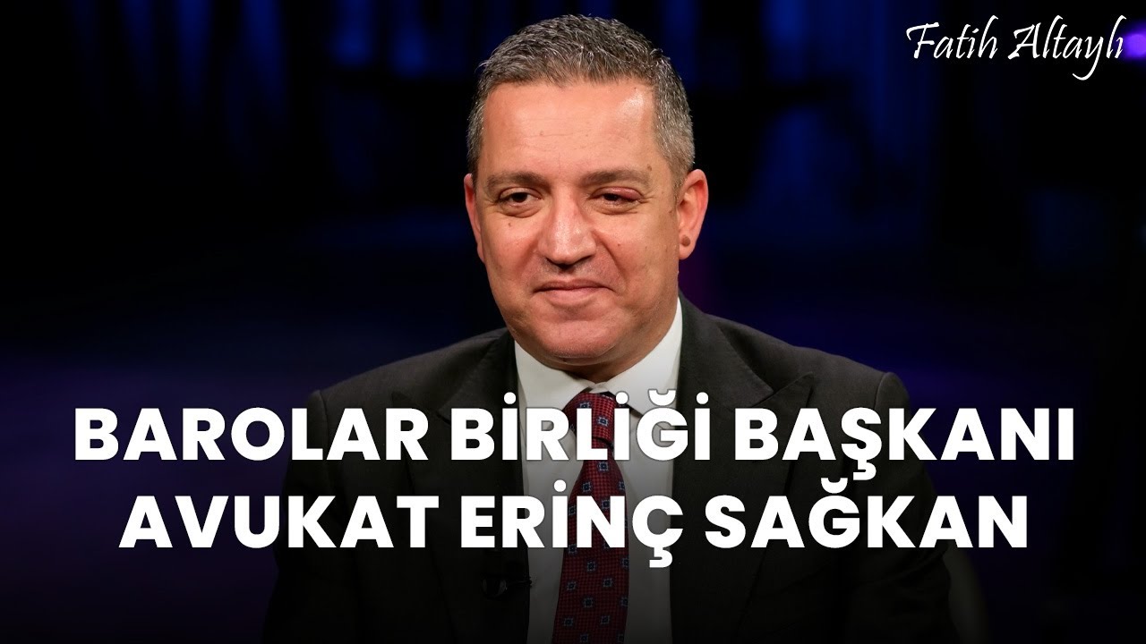 Fatih Altaylı'nın savunması - Barolar Birliği Başkanı Avukat Erinç Sağkan