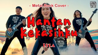 Download lagu Lyla - Mantan Kekasihku (AI Metal Rock Energi Cover) || Full Bass mp3