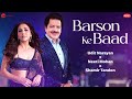 Barson Ke Baad Udit Narayan X Neeti Mohan X Shamir Tandon Anurag Purohit Zee Music Originals