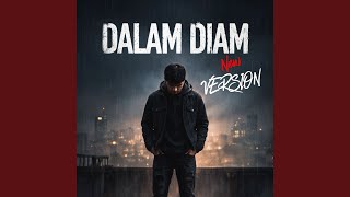 Download lagu DALAM DIAM (NEW VERSION) mp3