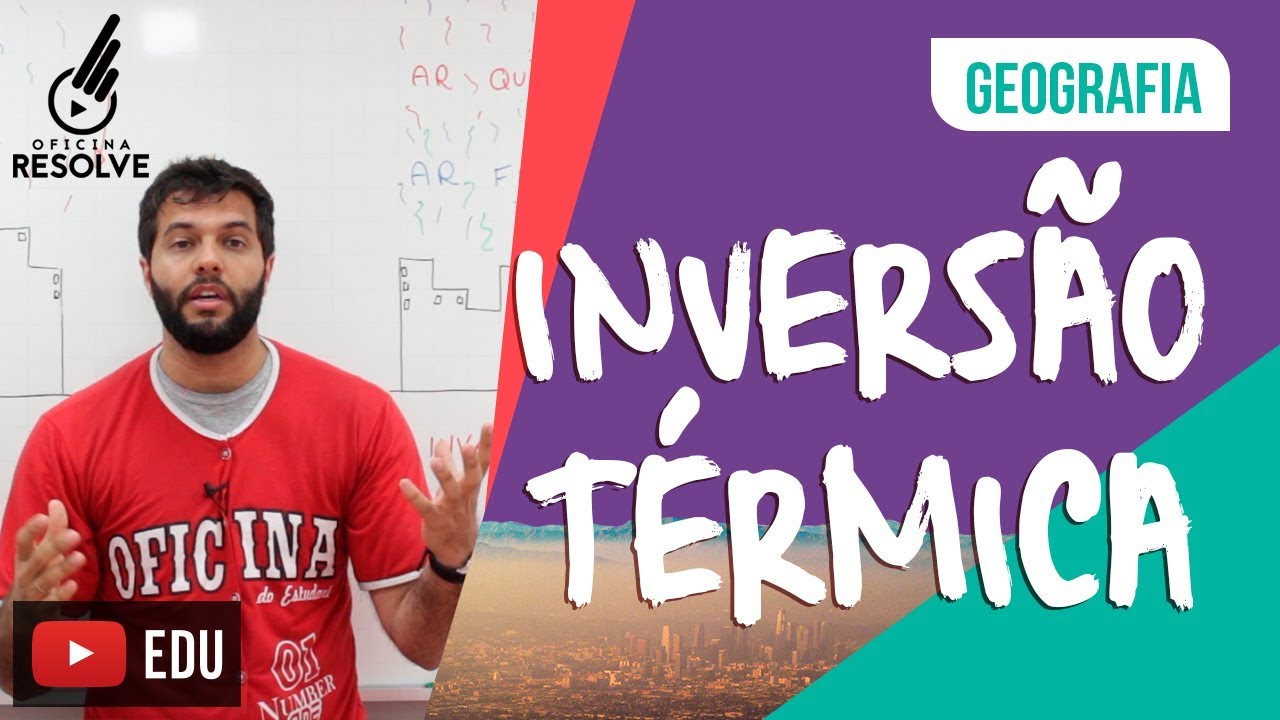 COMO ACONTECE A INVERSÃO TÉRMICA
