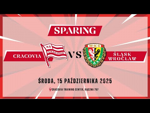 15.10.2025 Sparing: Cracovia vs Śląsk Wrocław
