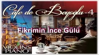 Cafe De Beyoğlu - Fikrimin İnce Gülü (Official Audio)
