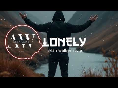 LONELY - Alan walker style & Alex Wave New Song 2025 ♥️🎧😥