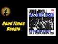 John Mayall - Good Times Boogie [Live] (Kostas A~171)
