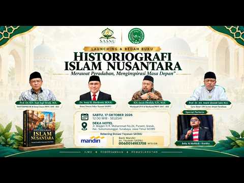 Kajian & Bedah Buku Historiografi Islam Nusantara | SASNU & LPOI